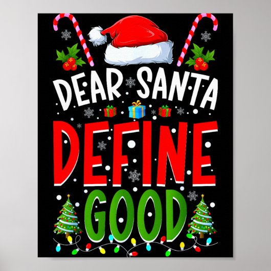 Dear Santa Define Good Matching Christmas Family S Poster (Vorne)