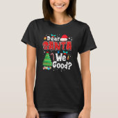 Dear Santa Define Good Matching Family Christmas T-Shirt (Vorderseite)