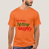 DEAR SANTA DEFINE NAUGHTY T-Shirt (Vorderseite)