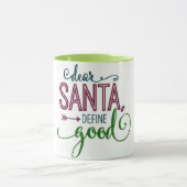 **DEAR SANTA—DEFINIEREN SIE GUTE*** FUN CHRISTMAS TASSE (Zentrum)
