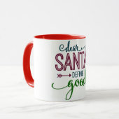 **DEAR SANTA—DEFINIEREN SIE GUTE*** FUN CHRISTMAS TASSE (Vorderseite Links)