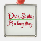**DEAR SANTA ES IST EINE LANGE STORY** ORNATION ORNAMENT AUS METALL (Vorne)