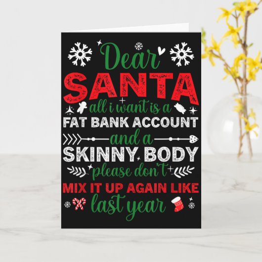 Dear Santa Fat Bank Account Skinny Body Funny Chri Karte (Gelbe Blume)