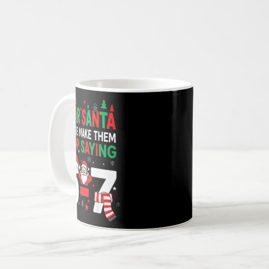 Dear Santa, Funny 67 Six Seven Christmas 6-7 Men W Kaffeetasse (Vorderseite Links)