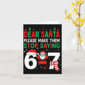 Dear Santa, Funny 67 Six Seven Christmas 6-7 Men W Karte (Gelbe Blume)