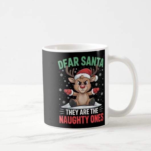 Dear Santa Funny Naughty Ones Reindeer Christmas H Kaffeetasse (Rechts)