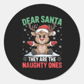 Dear Santa Funny Naughty Ones Reindeer Christmas H Runder Aufkleber (Vorderseite)