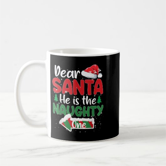 Dear Santa He Is The Naughty One Matching Couples Kaffeetasse (Links)