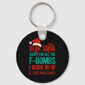 Dear Santa Human Resources Funny Hr Christmas 2023 Schlüsselanhänger (Vorderseite)