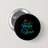 Dear Santa I Can And Explain Quote Button (Vorne & Hinten)