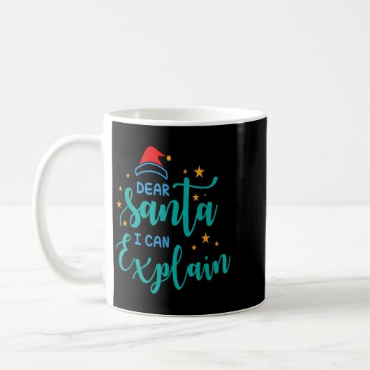 Dear Santa I Can And Explain Quote Kaffeetasse (Links)