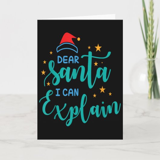 Dear Santa I Can And Explain Quote  Karte (Vorderseite)