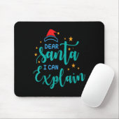 Dear Santa I Can And Explain Quote Mousepad (Mit Mouse)