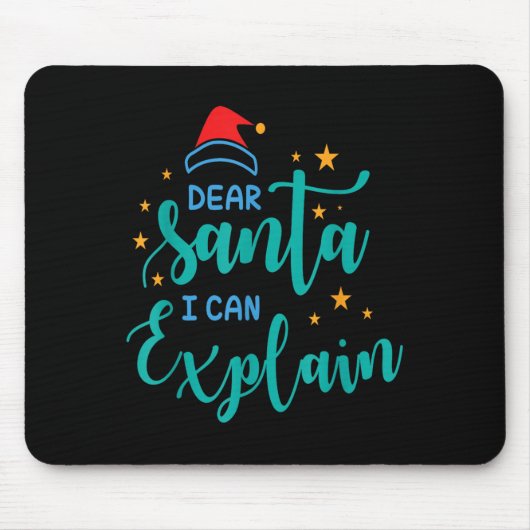 Dear Santa I Can And Explain Quote Mousepad (Vorne)