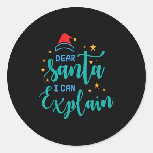 Dear Santa I Can And Explain Quote Runder Aufkleber (Vorderseite)