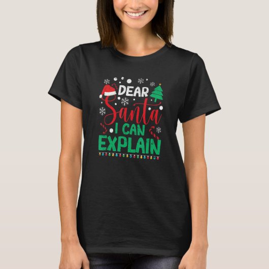 Dear Santa I Can Explain Christmas Pajamas Xmas P T-Shirt (Vorderseite)