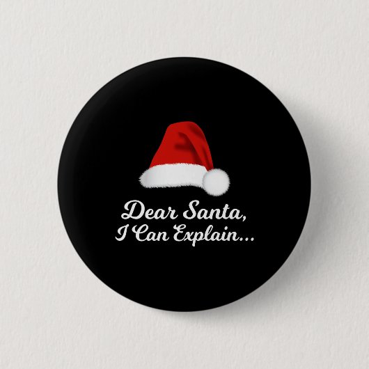 Dear Santa I Can Explain Funny Button (Vorderseite)