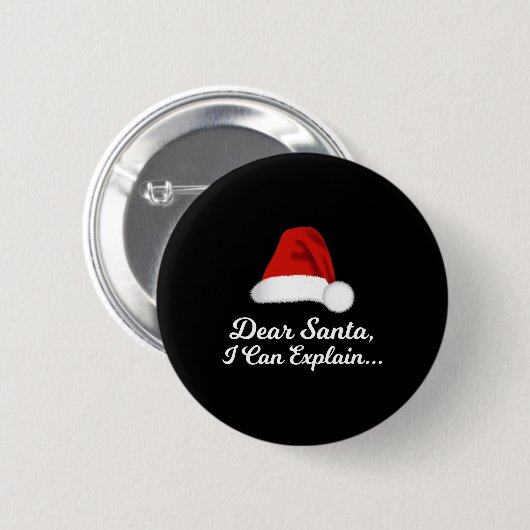 Dear Santa I Can Explain Funny Button (Vorne & Hinten)