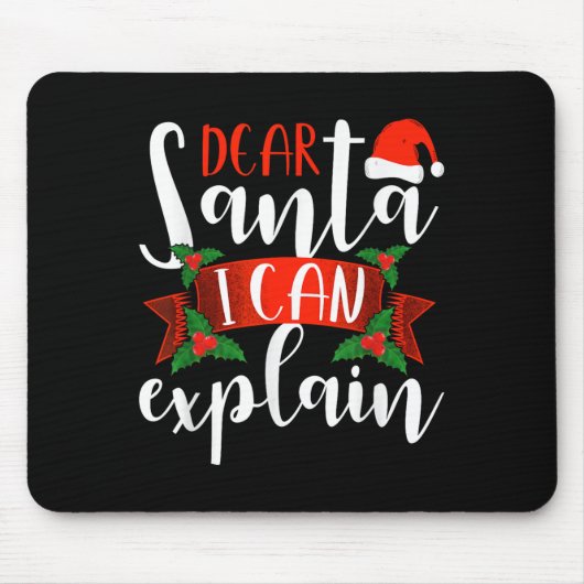 Dear Santa I Can Explain Funny Christmas Decoratio Mousepad (Vorne)