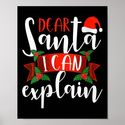 Dear Santa I Can Explain Funny Christmas Decoratio Poster (Vorne)