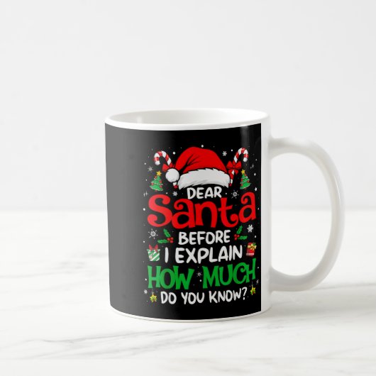 Dear Santa I Can Explain Funny Christmas Men Women Kaffeetasse (Rechts)