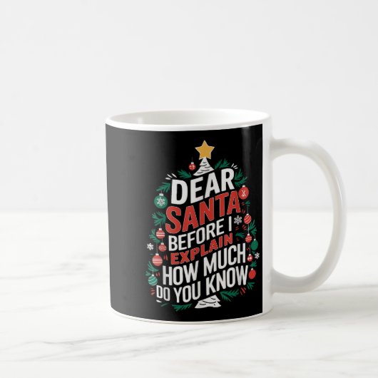 Dear Santa I Can Explain Funny Christmas Pjs Tree  Kaffeetasse (Rechts)