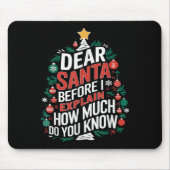 Dear Santa I Can Explain Funny Christmas Pjs Tree Mousepad (Vorne)