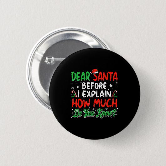 Dear Santa I Can Explain Funny Christmas Shirts Ki Button (Vorne & Hinten)