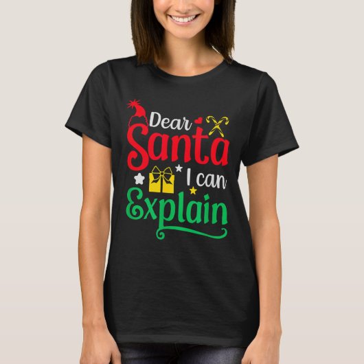 Dear Santa I Can Explain Funny Christmas  T-Shirt (Vorderseite)