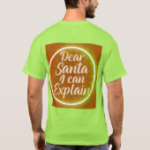 Dear Santa I Can Explain – Funny Christmas Typogr T-Shirt (Rückseite)