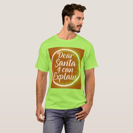Dear Santa I Can Explain – Funny Christmas Typogr T-Shirt (Vorne ganz)