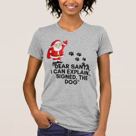 Dear Santa I Can Explain Funny Dog Christmas Mug T-Shirt