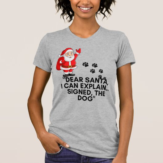 Dear Santa I Can Explain Funny Dog Christmas Mug T-Shirt (Vorderseite)