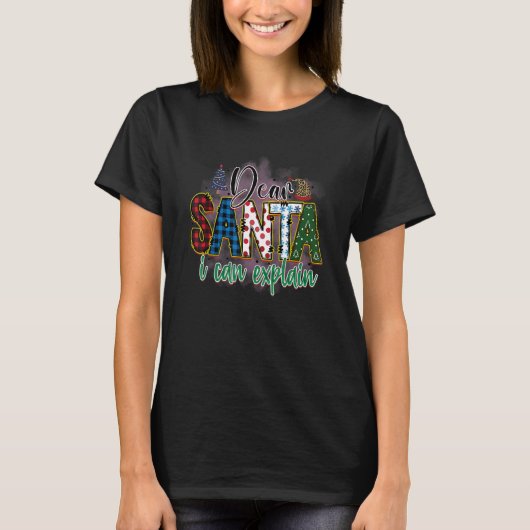 Dear Santa, I Can Explain Holiday Design T-Shirt (Vorderseite)