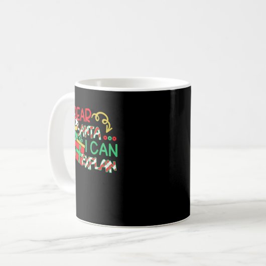 Dear Santa I Can Explain Shirt Christmas Quote Kaffeetasse (Vorderseite Links)