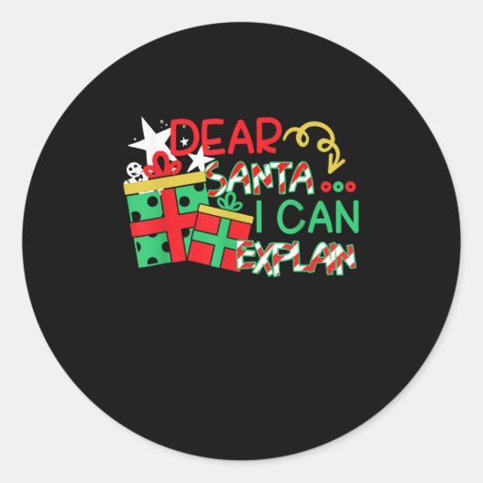 Dear Santa I Can Explain Shirt Christmas Quote  Runder Aufkleber (Vorderseite)