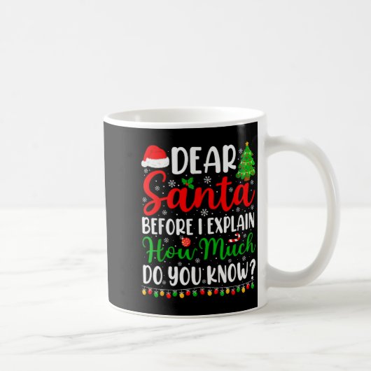 Dear Santa I Can Explain Shirt Kids Boys Funny Chr Kaffeetasse (Rechts)