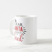 Dear Santa I Really Tried Funny Kaffeetasse (Vorderseite Links)