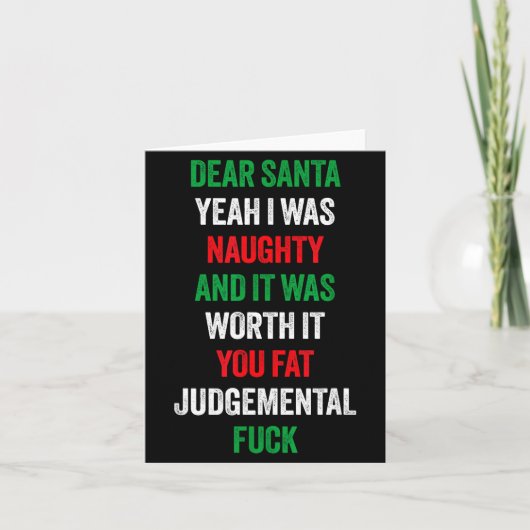 Dear Santa I Was Naughty And It's Worth It Funny J Karte (Vorderseite)