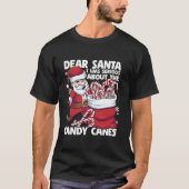 Dear Santa I Was Serious About Candy Canes Funny C T-Shirt (Vorderseite)