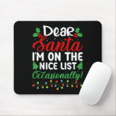 Dear Santa I'm On Nice List Occasionally! Funny Xm Mousepad (Mit Mouse)