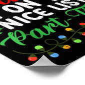 Dear Santa I'm On Nice List Part Time Funny Christ Poster (Ecke)