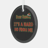 Dear Santa, It’s a Hard No From Me | Christmas Ornament Aus Glas (Vorderseite links)