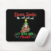 Dear Santa It Was Her Fault Siblings Matching Xmas Mousepad (Mit Mouse)