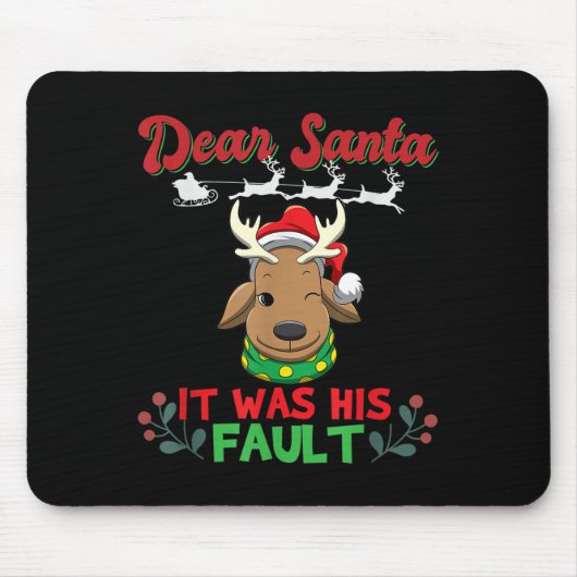 Dear Santa It Was His Fault Siblings Matching Xmas Mousepad (Vorne)