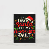 Dear Santa It Was My Coworker’s Fault Christmas Em Karte (Vorderseite)