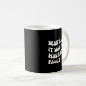 Dear Santa It Was My Husband's Fault Funny Christm Kaffeetasse (VorderseiteRechts)