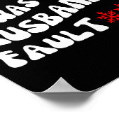 Dear Santa It Was My Husband's Fault Funny Christm Poster (Ecke)