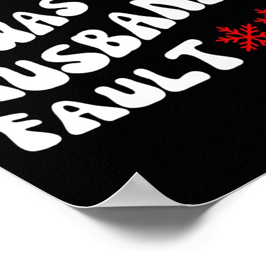 Dear Santa It Was My Husband's Fault Funny Christm Poster (Ecke)