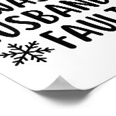 Dear Santa It Was My Husband's Fault Funny Christm Poster (Ecke)